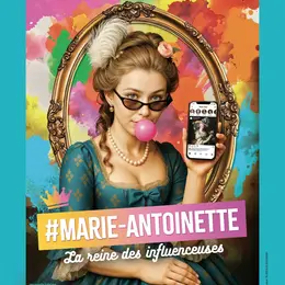 #Marie-Antoinette, la reine des influenceuses