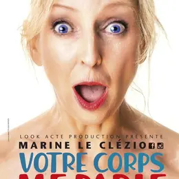 Marine Le Clézio dans Votre corps me parle