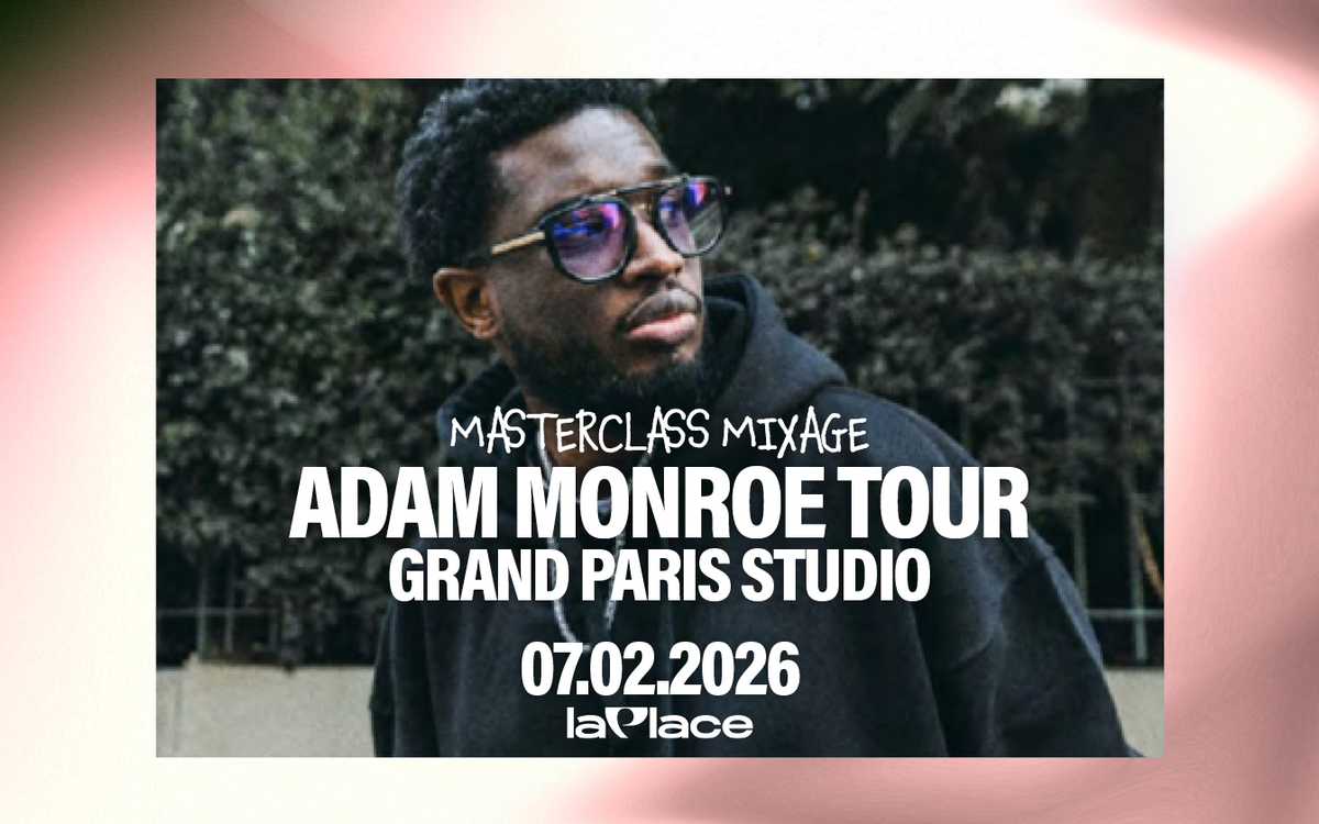 Masterclass Adam Monroe Tour (Grand Paris Studio)