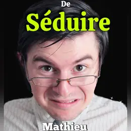 Mathieu Vannson dans L'art de séduire
