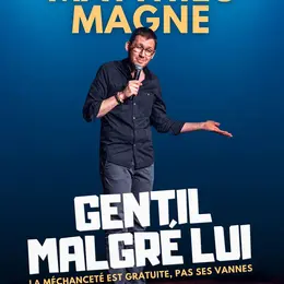Matthieu Magne dans Gentil malgré lui