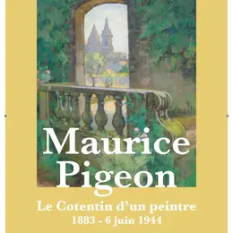 Maurice Pigeon  le Cotentin d'un peintre