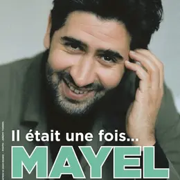 Mayel dans Il était une fois...