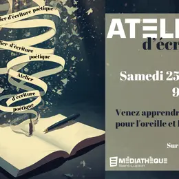 Médiathèque de Saint-Lupicin : Atelier d écriture poétique