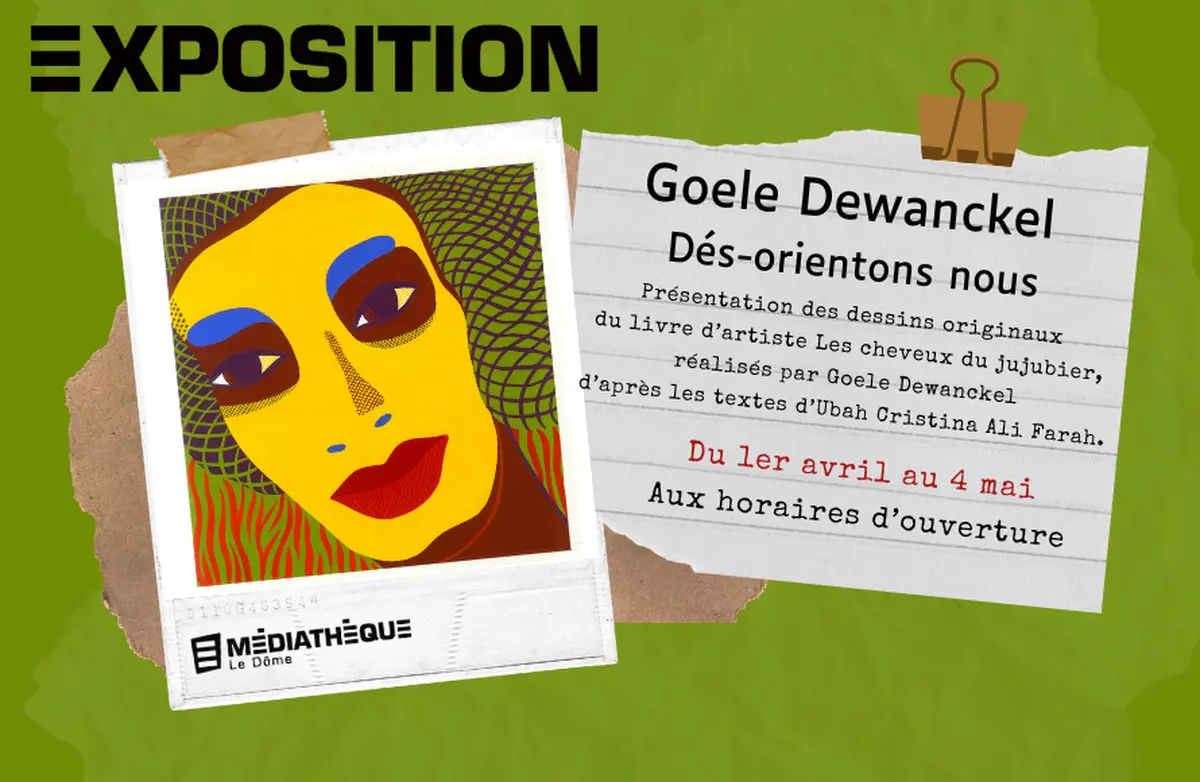 Médiathèque Le Dôme : Exposition Des-orientons-nous - Goele Dewanckel