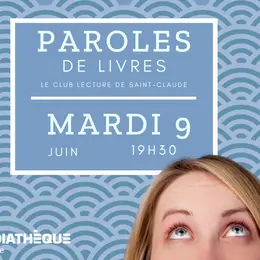 Médiathèque Le Dôme : Paroles de livres