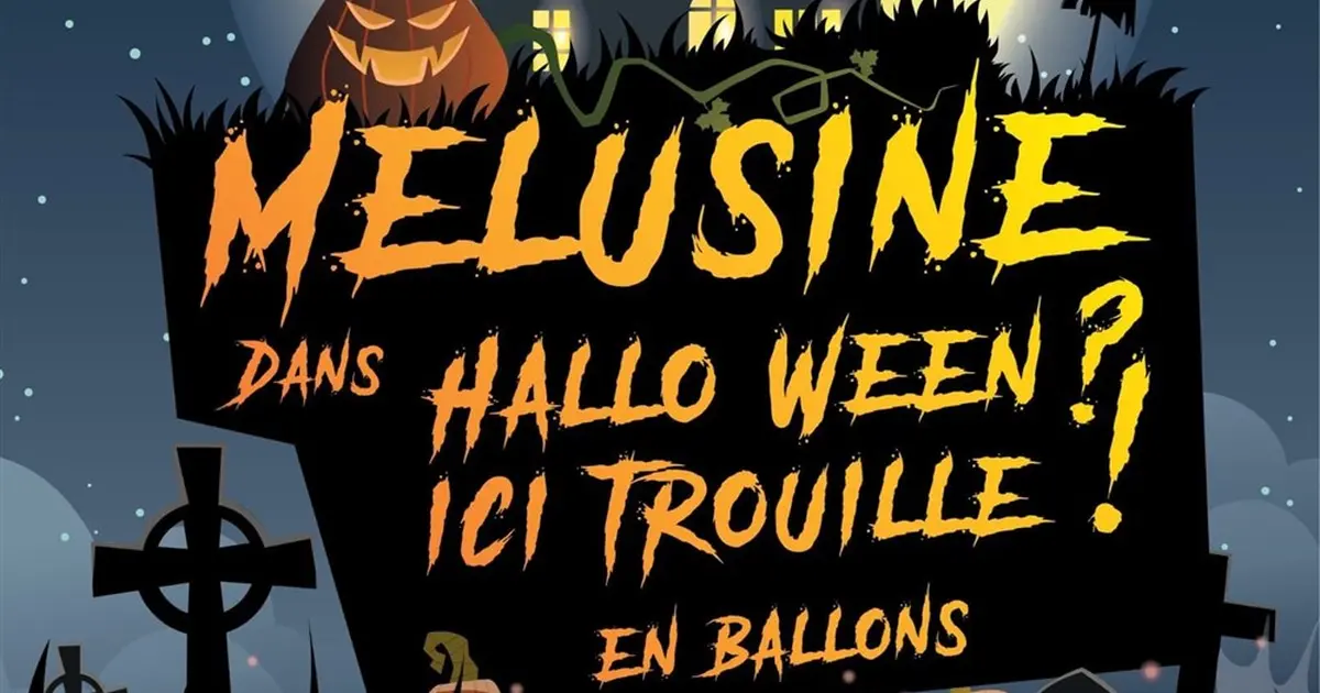 Mélusine dans Hallo ween ? Ici trouille !
