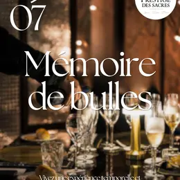 Mémoire de bulles - Dîner en 5 temps
