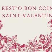 Menu spécial Saint Valentin au rest'o Bon coin à Braud-et-Saint-Louis