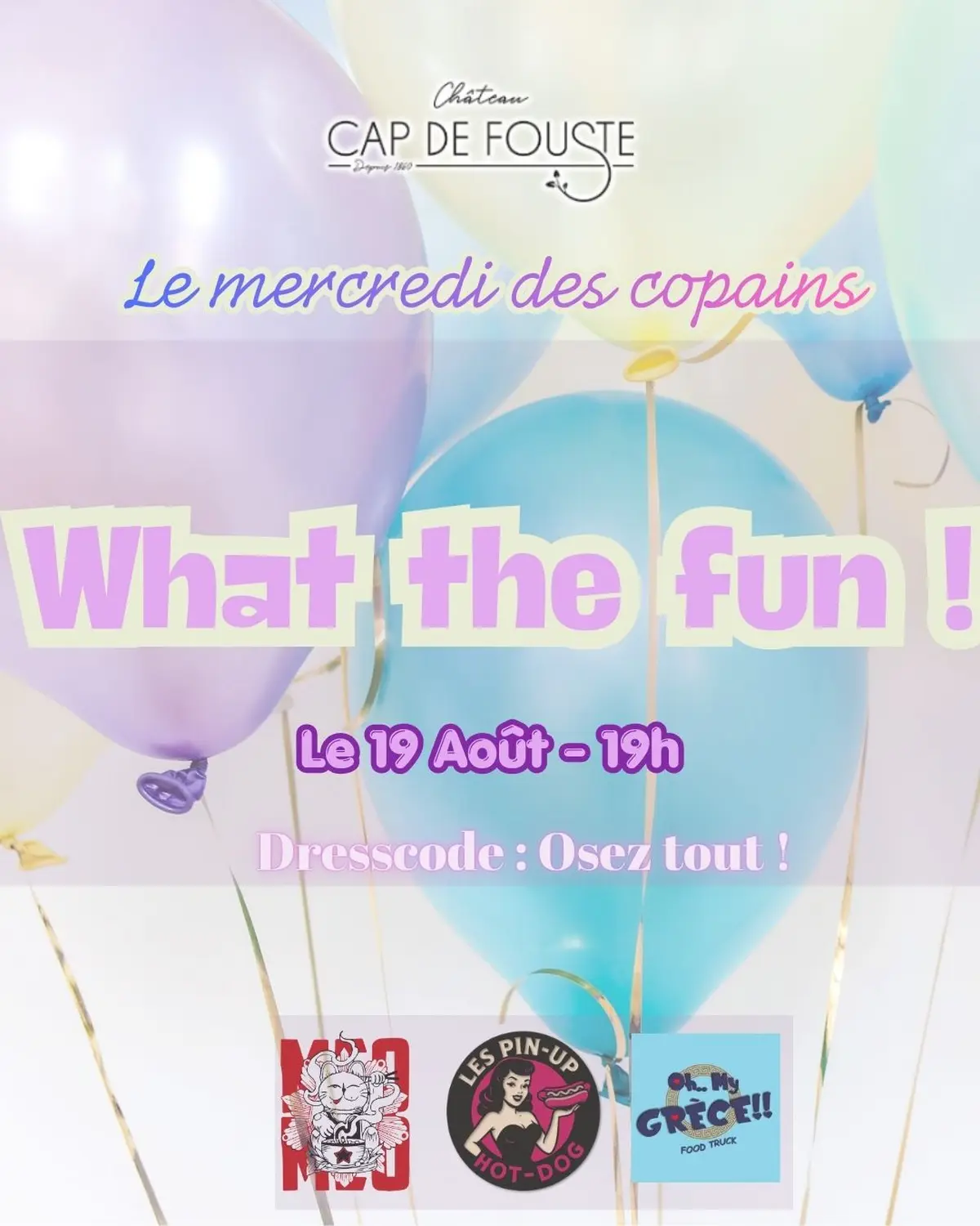 Mercredi Des Copains - What The Fun Au Cap De Fouste