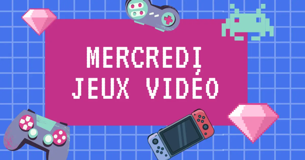 Mercredi jeux vidéo
