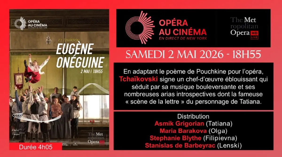 Met Opéra - Eugène Onéguine, au cinéma Lumière de Nogent-sur-Seine