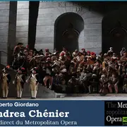 Metropolitan Opéra Live : Andrea Chénier