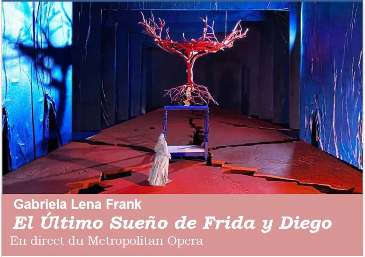 Metropolitan Opéra Live : El ultimo sueño de Frida y Diego