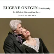 Metropolitan Opéra Live : Eugène Onegin