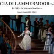 Metropolitan Opéra Live : Lucia di Lammermoor