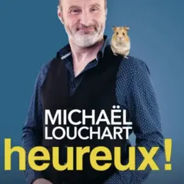 Michael Louchart dans Heureux