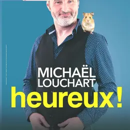 Michaël Louchart dans Heureux !