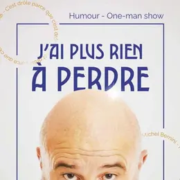 Michel Bernini dans Plus rien à perdre