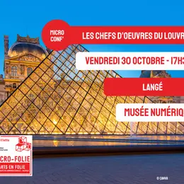 Micro-Folie : Les chefs d'oeuvres du Louvre