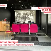 MICRO-FOLIE / Musée numérique (re)découvrir la collection Bretagne