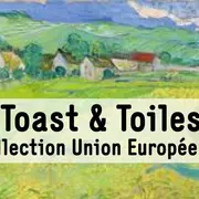 Micro-Folie : Toast & Toiles : le brunch des curieux – Collection Union Européenne