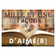 Mille-et-une façons d'Aimé(r)