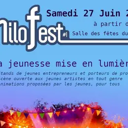 MiloFest - La jeunesse en lumière