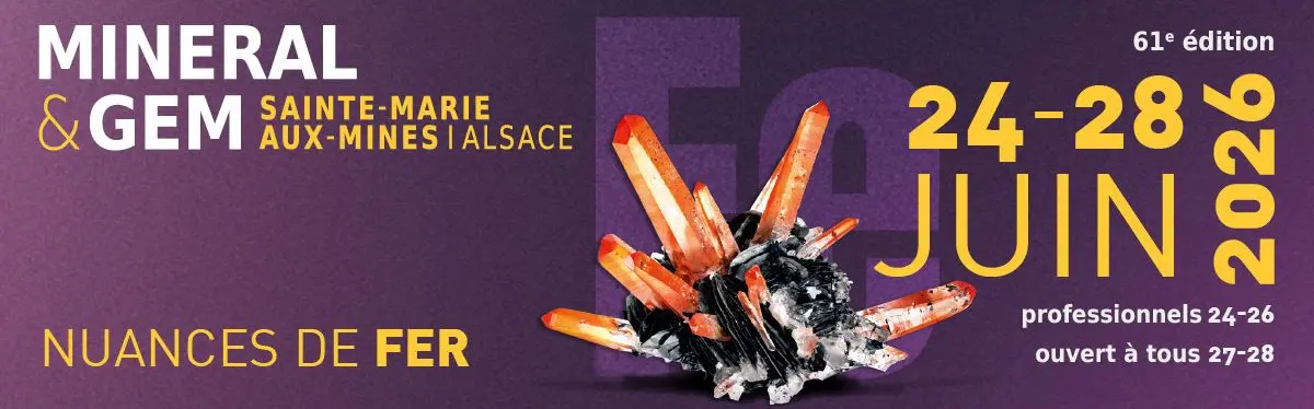 Mineral & Gem à Sainte-Marie-aux-Mines : bourse aux minéraux et pierres précieuses pour la 61e édition