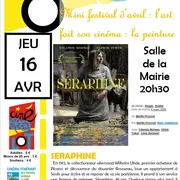 Mini festival de cinéma à Lacapelle-Marival : Séraphine
