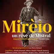 Mirèio, un rêve de Mistral