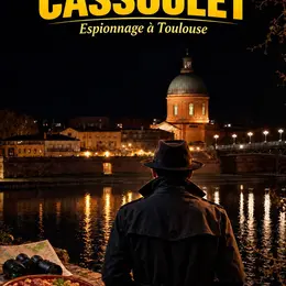 Mission Cassoulet, espionnage à Toulouse