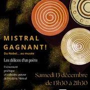 Mistral gagnant : Du Nobel au musée - Les délices d'un poète au Museon Arlaten