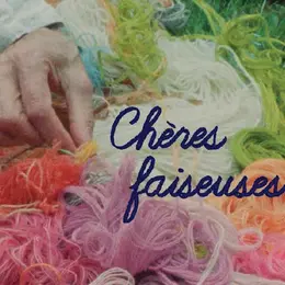 Mois du Film documentaire : Chères Faiseuses