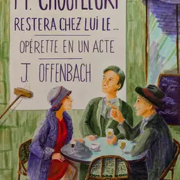 Monsieur Choufleuri Restera Chez Lui Le… - Opéra bouffe d’Offenbach