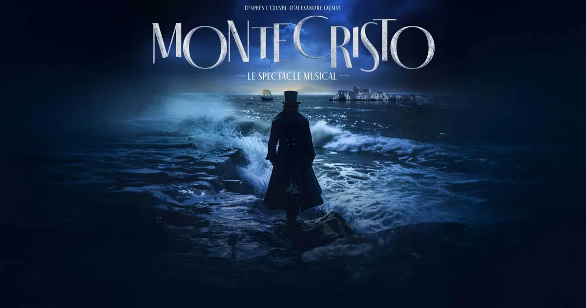 Monte-Cristo, Le Spectacle Musical - Monte Cristo