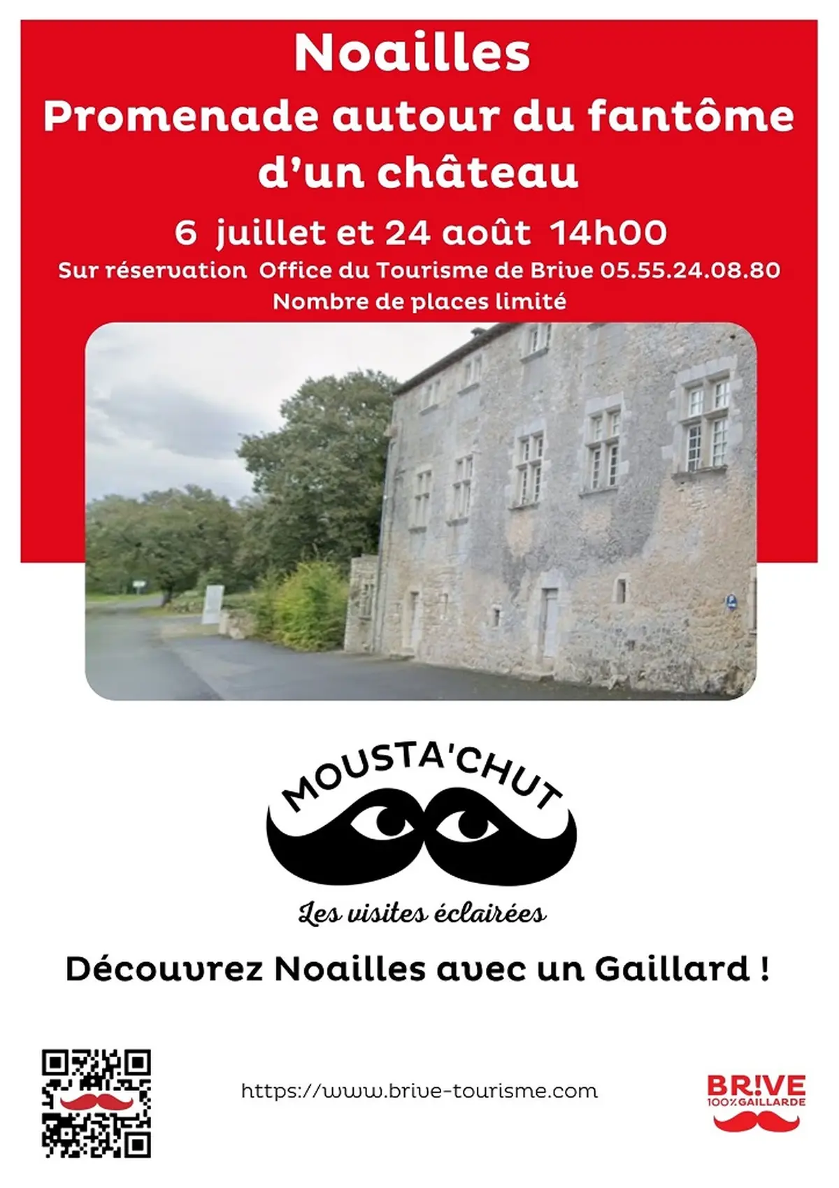 Mousta'chut les visites éclairées : découverte d'un château fantôme , le château de la Fage et de la famille des Noailles