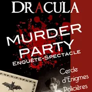 MURDER PARTY en 5 actes - L'Affaire Dracula