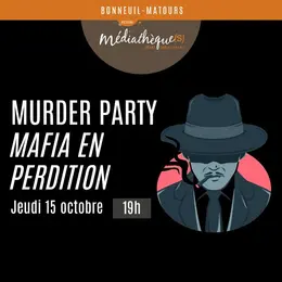 Murder party : mafia en perdition