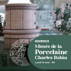 Musée de la Porcelaine Charles-Robin