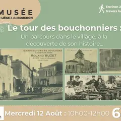Musée du liège : Le tour des bouchonniers à Mézin
