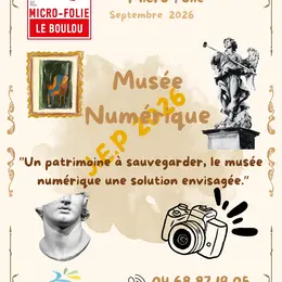 Musée Numérique Jep 2026Un Patrimoine à Sauvegarder, Le Musée Numérique Une Solution Envisagée