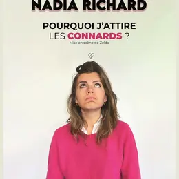 Nadia Richard dans Pourquoi j'attire les connards ?