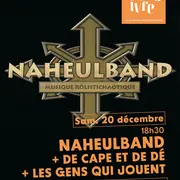 Naheulband + De cape et de dés + Les gens qui jouent