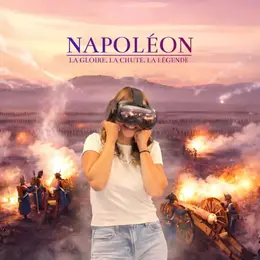 Napoléon, l'Épopée Immersive - Une expérience en Réalité Virtuelle à Cherbourg