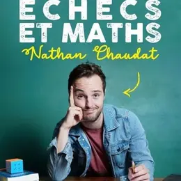 Nathan Chaudat dans Echecs et Maths