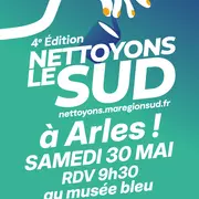 Nettoyons le Sud à Arles !