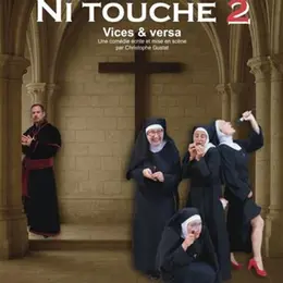 Ni sainte ni touche 2 : Vices & versa
