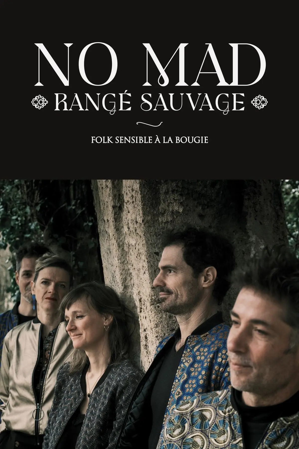 No Mad : Rangé Sauvage