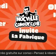 Nocville Comedy Club invite La Fabrique